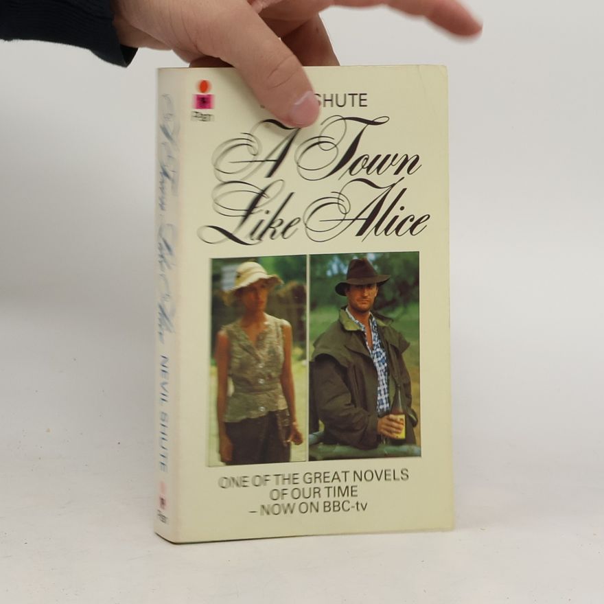Nevil Shute A Town Like Alice