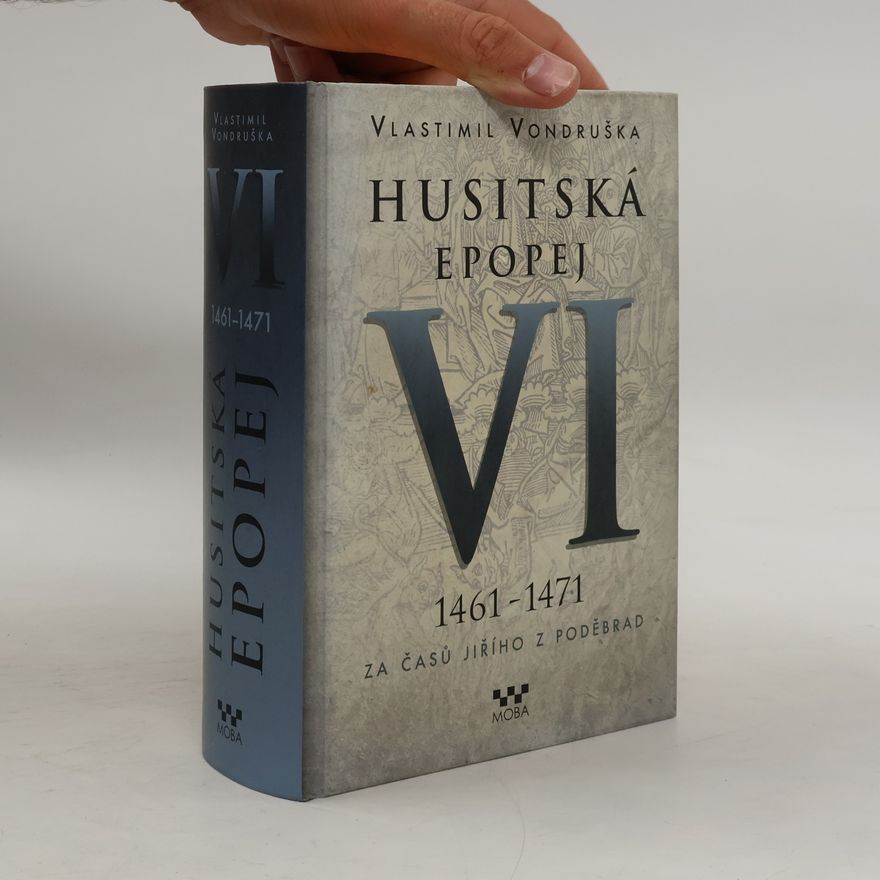 Vlastimil Vondruška Husitská epopej VI.