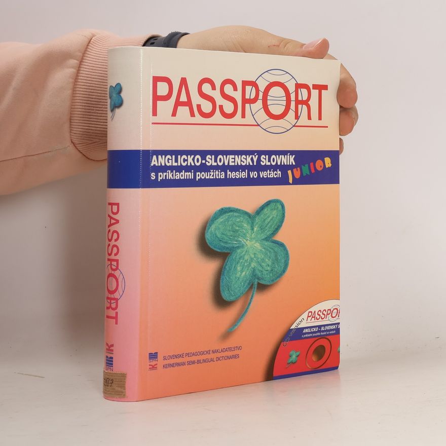 Autorenkollektiv Passport - anglicko-slovenský slovník : s príkladmi použitia hesiel vo vetách = Passport - English-Slovak learner's dictionary Passport - English-Slovak learner's dictionary