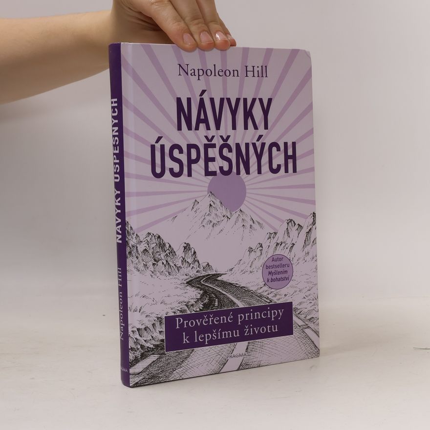 Napoleon Hill Návyky úspěšných