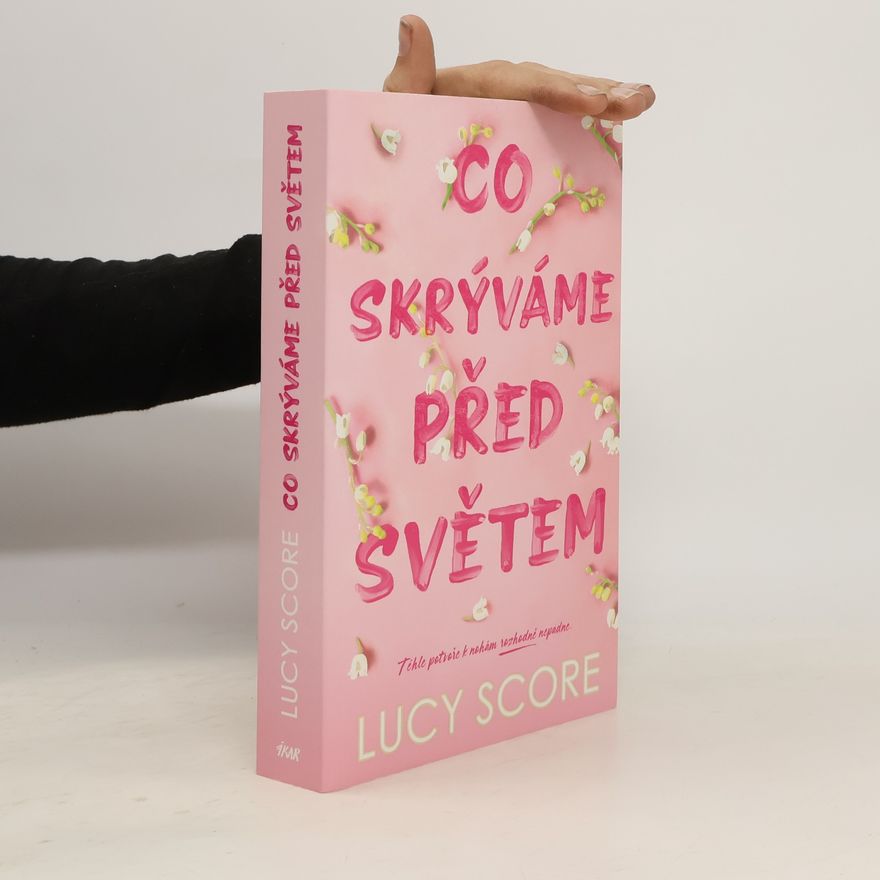Lucy Score Co skrýváme před světem