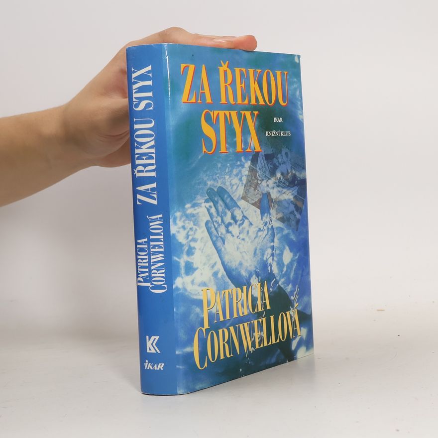 Patricia Cornwell Za řekou Styx