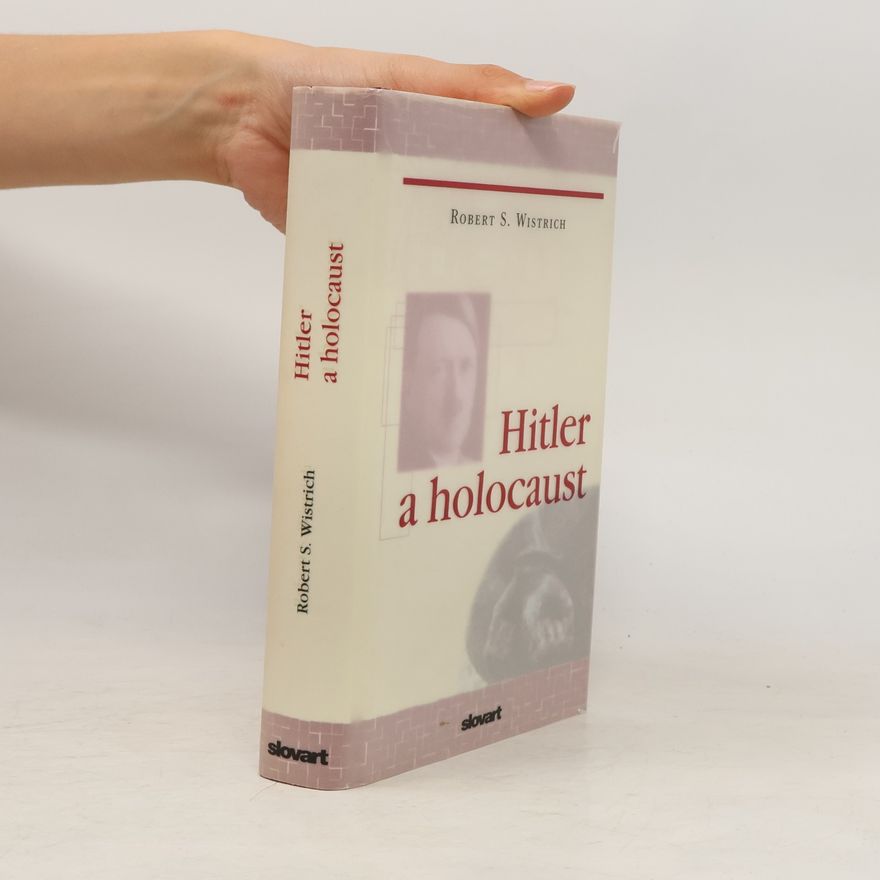 Robert Solomon Wistrich Hitler a holocaust