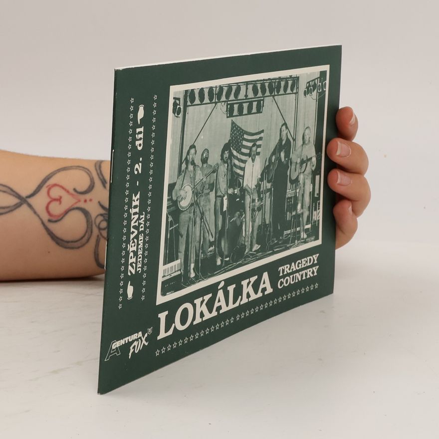 Ladislav Straka Lokálka. Díl 2 Jedeme dál Zpěvník : tragedy country