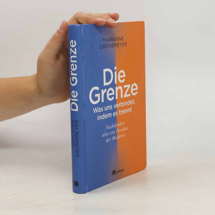 Marianne Gronemeyer Die Grenze
