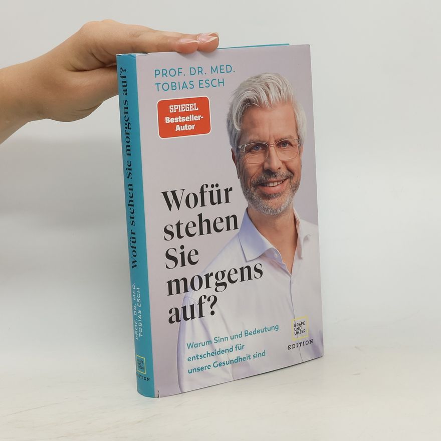 Tobias Esch Wofür stehen Sie morgens auf?