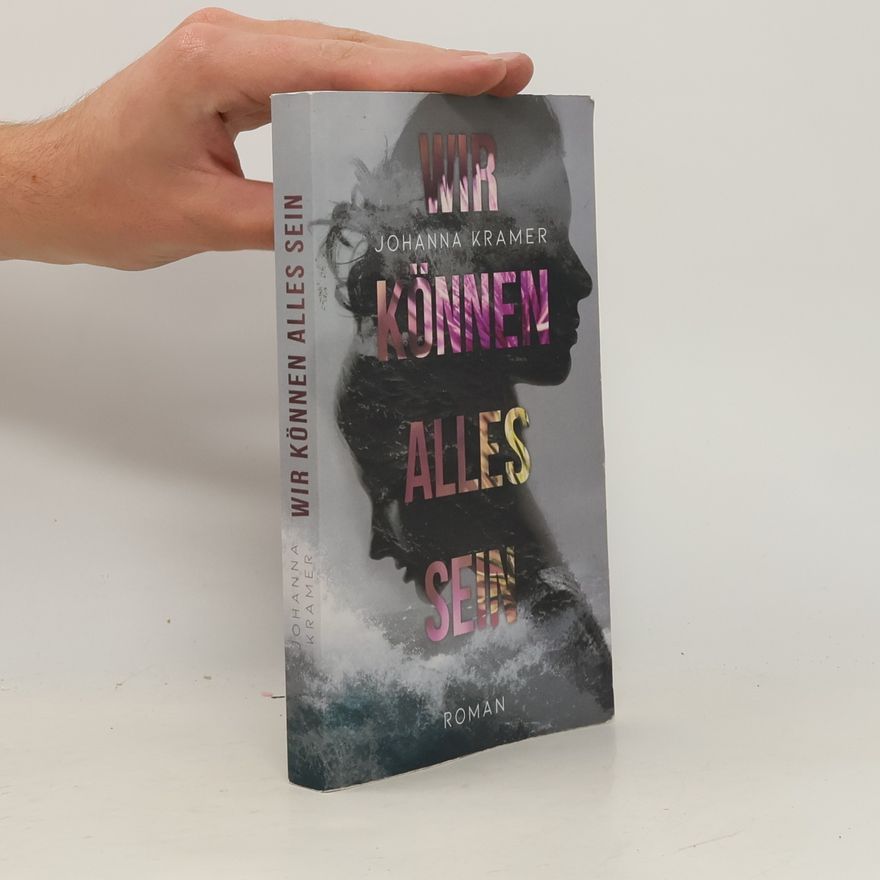 Johanna Kramer Wir können alles sein