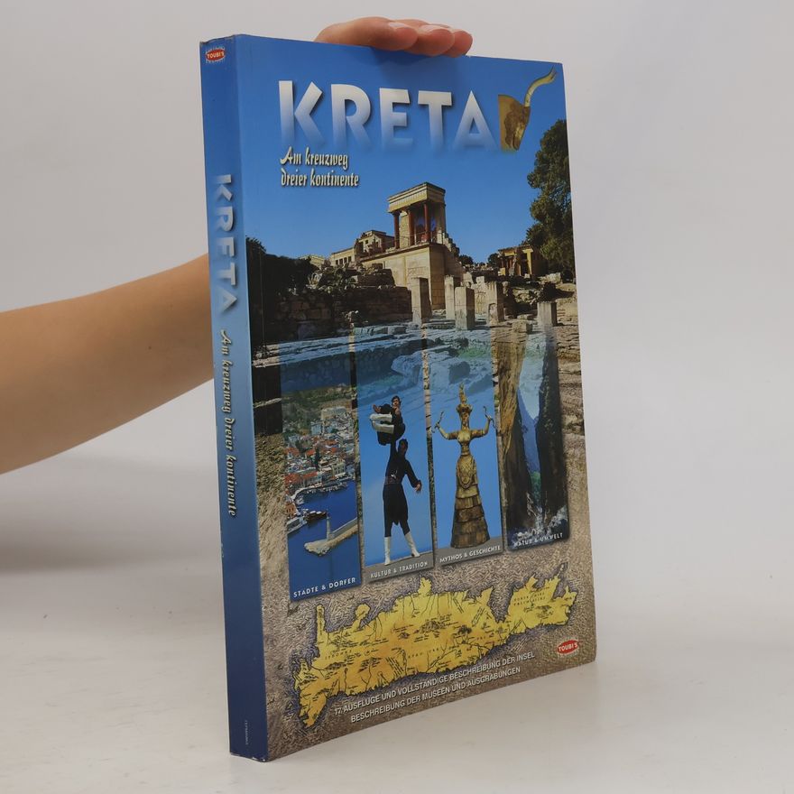 Autorenkollektiv Kreta. Am kreuzweg dreier kontinente