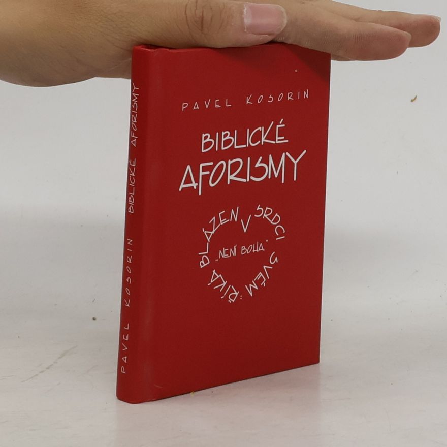 Pavel Kosorin Biblické aforismy