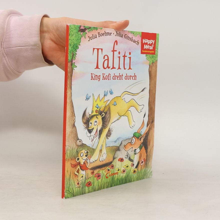 Julia Boehme Tafiti. King Kofi dreht durch