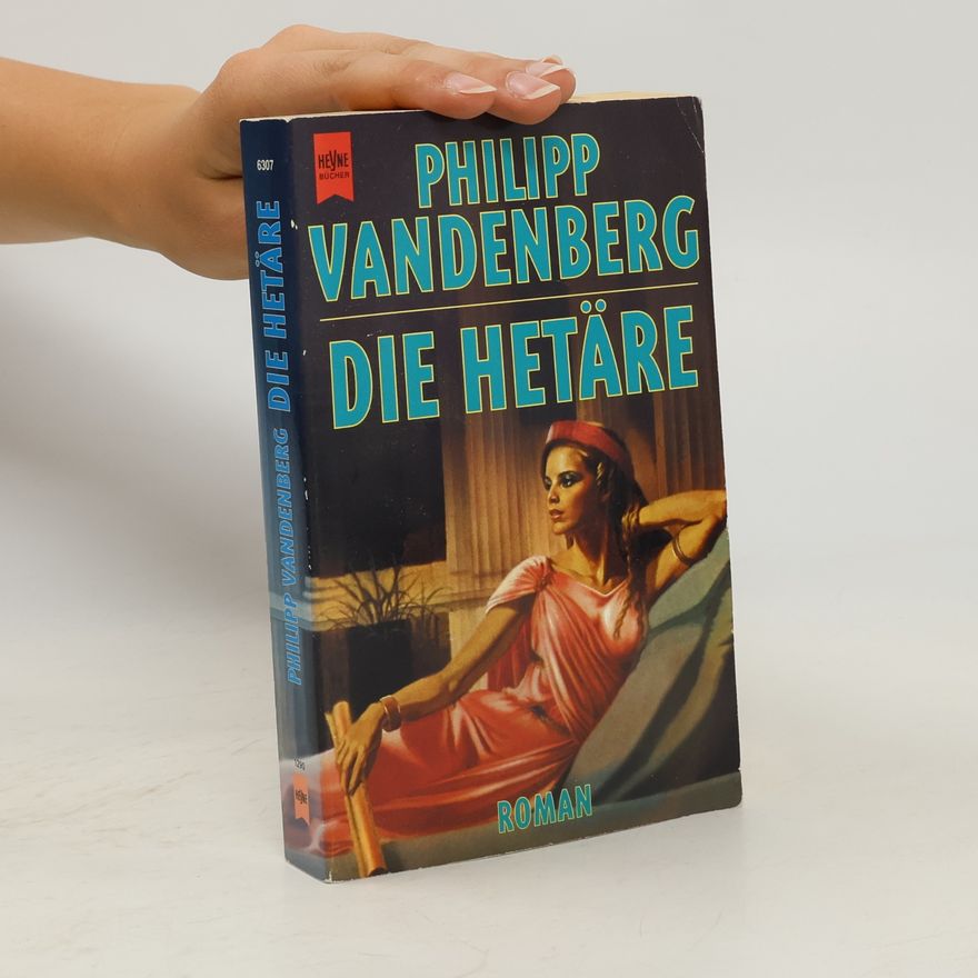 Philipp Vandenberg Die Hetäre