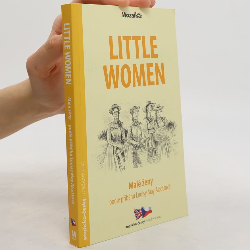 Louisa May Alcott Little Women / Malé ženy B1-B2