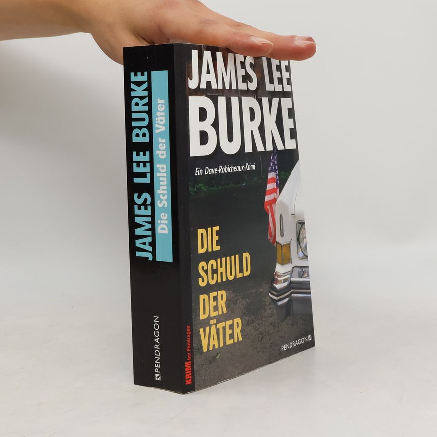 James Lee Burke Die Schuld der Väter