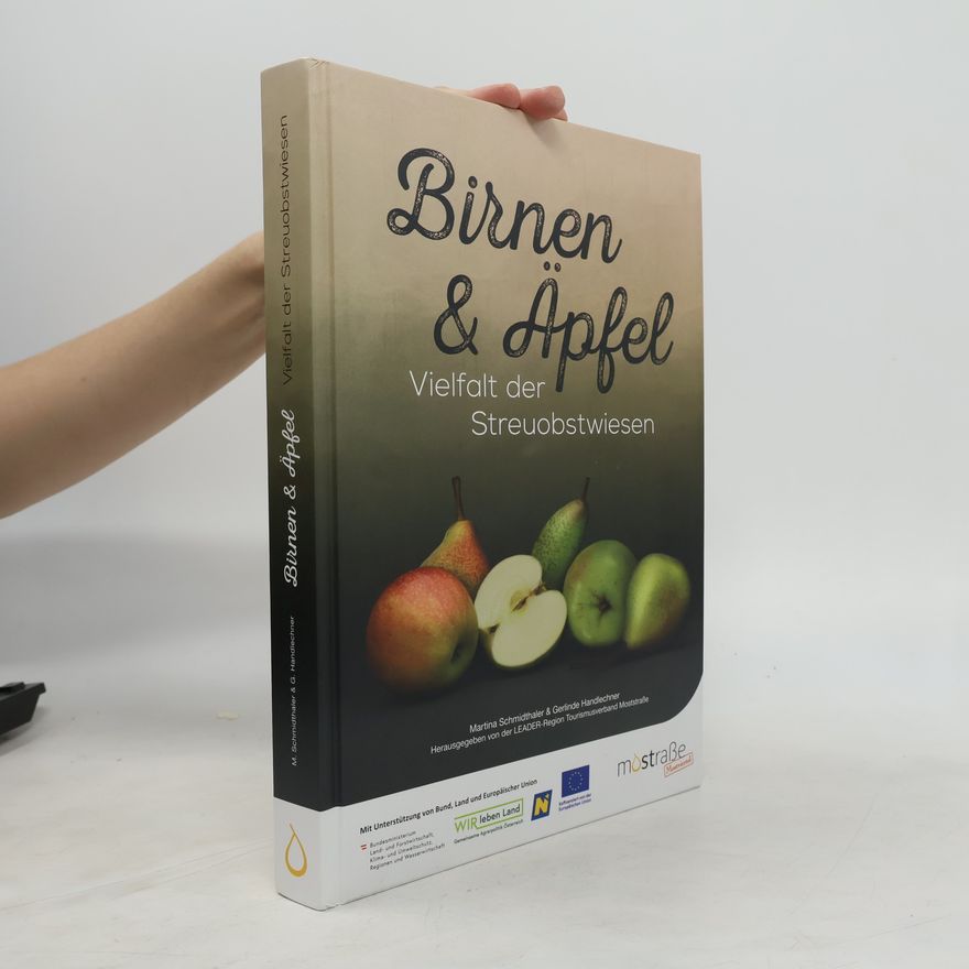 Mathias Weiser Birnen & Äpfel: Vielfalt der Streuobstwiesen