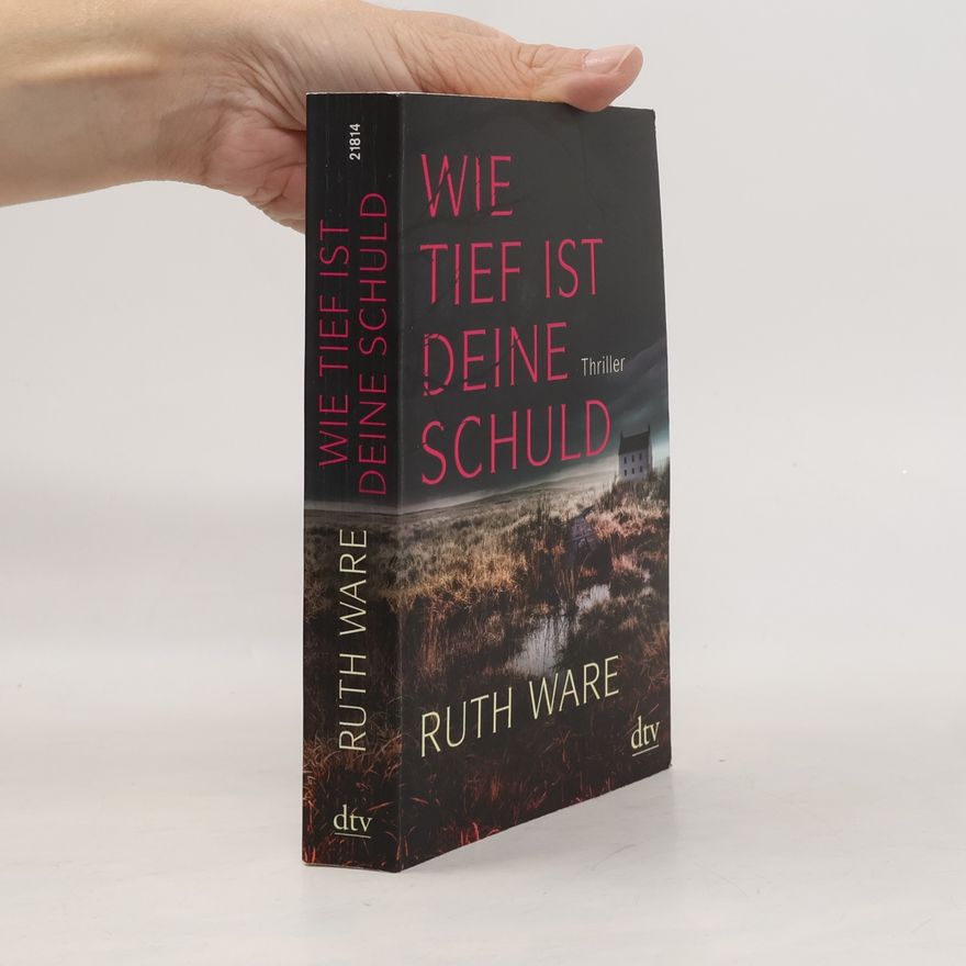 Ruth Ware Wie tief ist deine Schuld