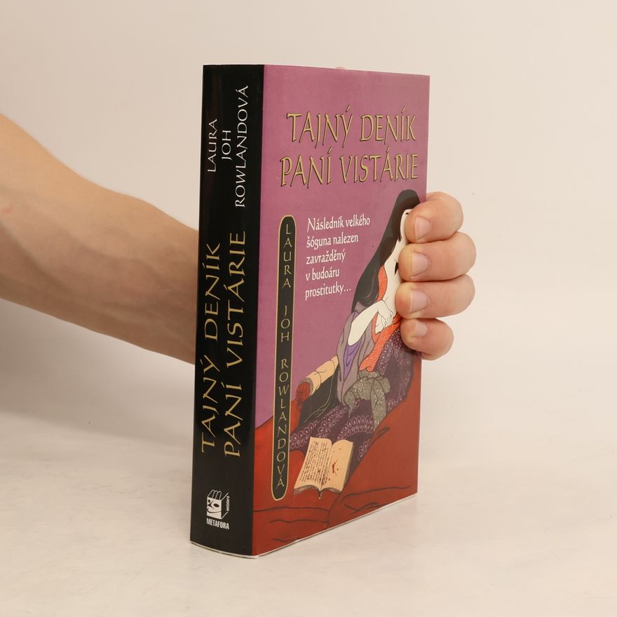Laura Joh Rowland Tajný deník paní Vistárie