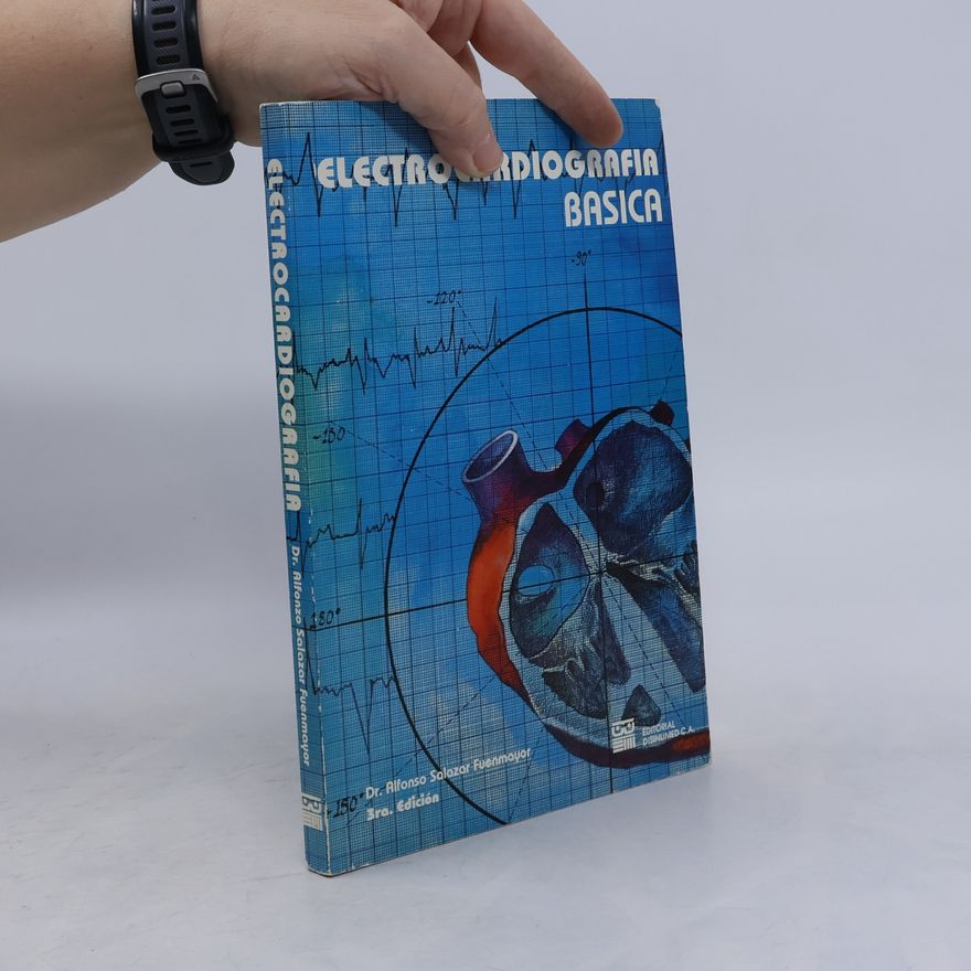 Alfonso Salazar Fuenmayor Electrocardiografía básica