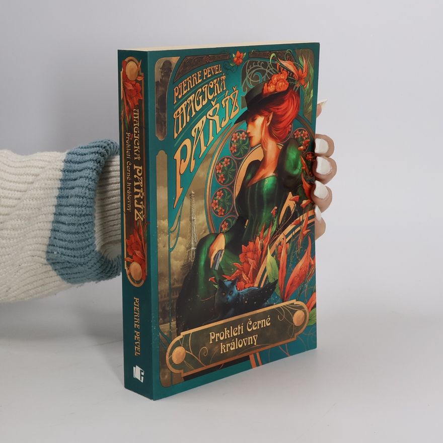 Pierre Pevel Magická Paříž. Prokletí Černé královny
