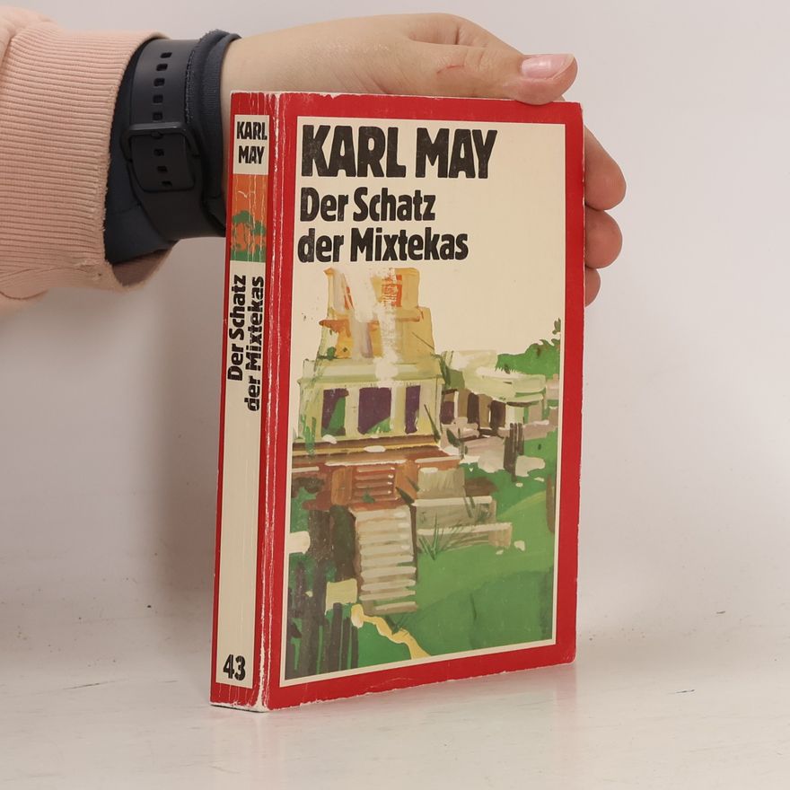 Karl May Der Schatz der Mixtekas