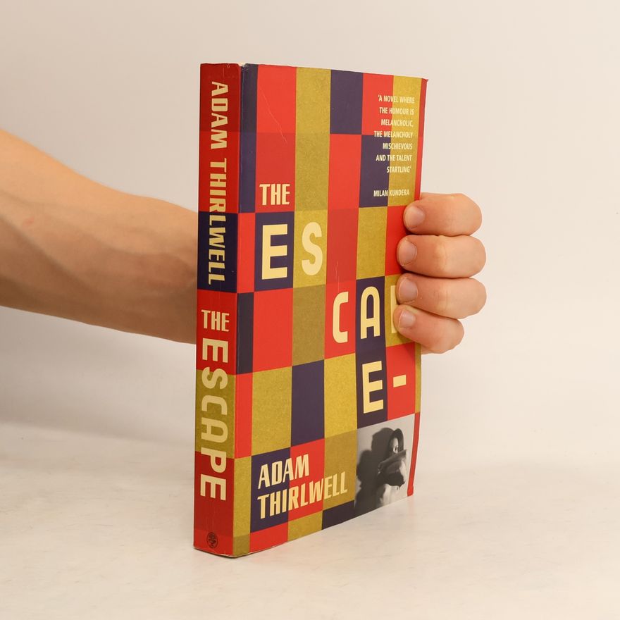 Adam Thirlwell The Escape