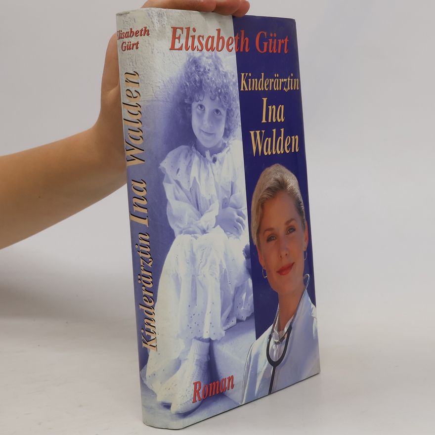 Elisabeth Gürt Kinderärztin Ina Walden