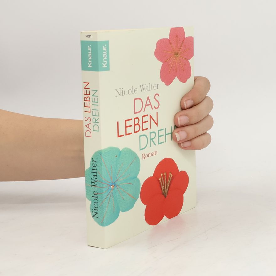 Nicole Walter Das Leben drehen