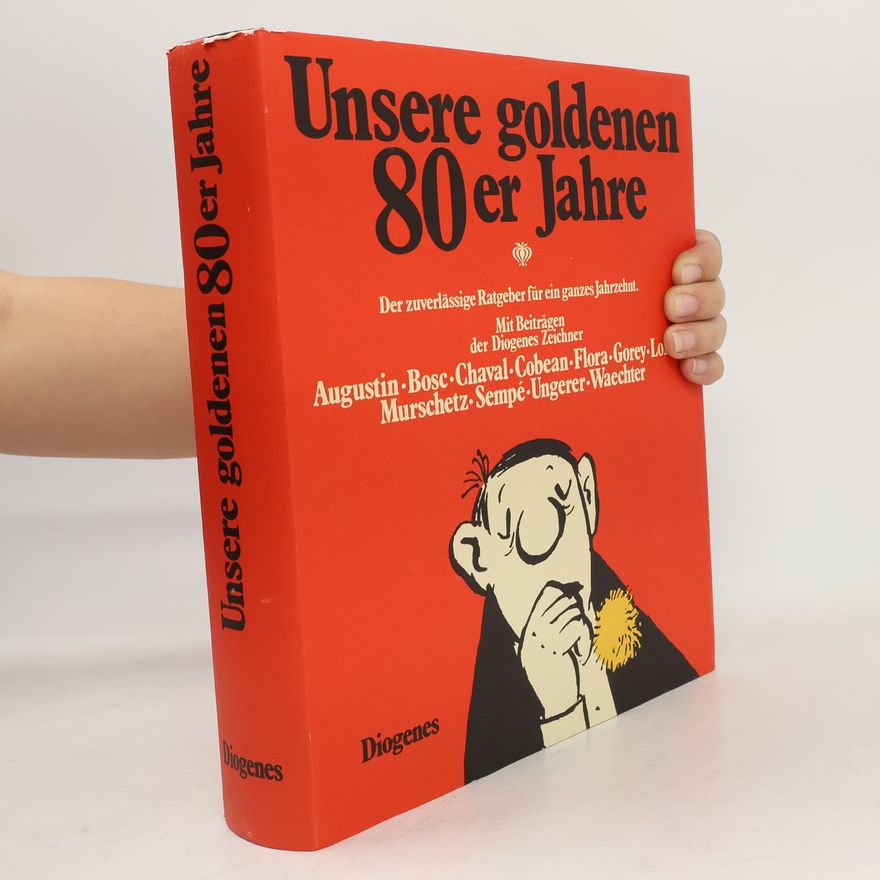 Roman Armin Buresch Unsere goldenen 80er [achtziger] Jahre