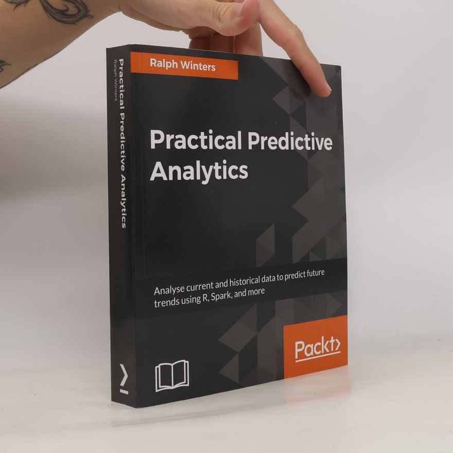 Ralph Winters Practical Predictive Analytics
