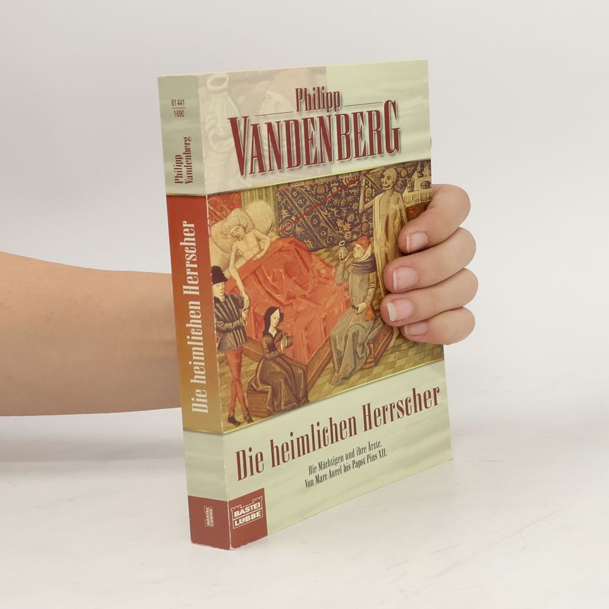 Philipp Vandenberg Die heimlichen Herrscher