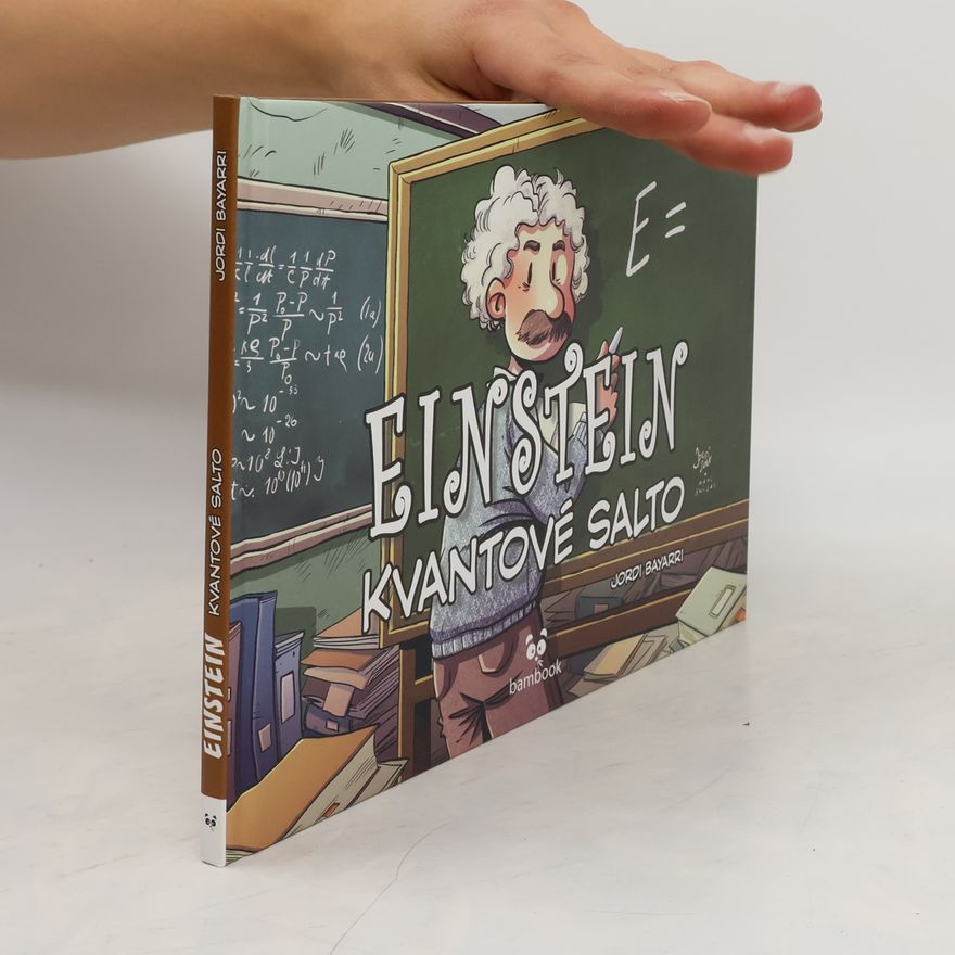 Jordi Bayarri Einstein : kvantové salto