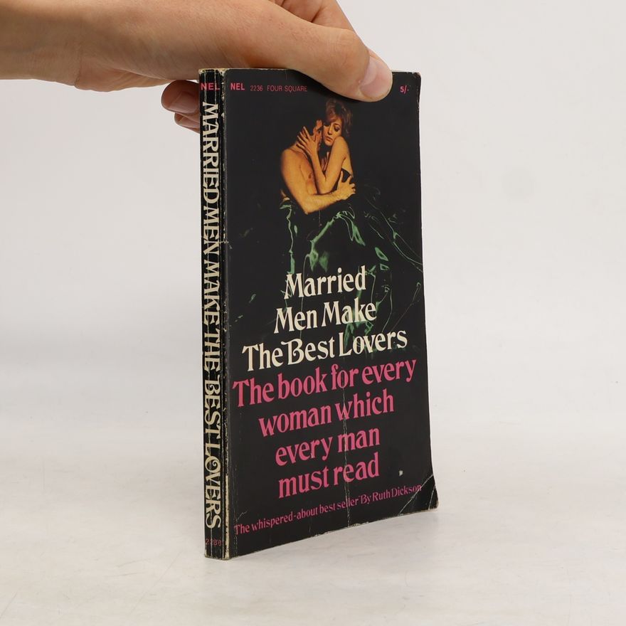 Ruth Dickson Married Men Make The Best Lovers