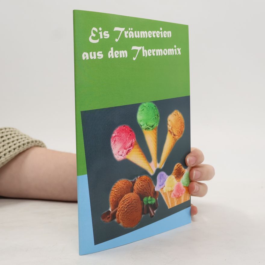 Vanessa Schmidt Eis Träumereien aus dem Thermomix