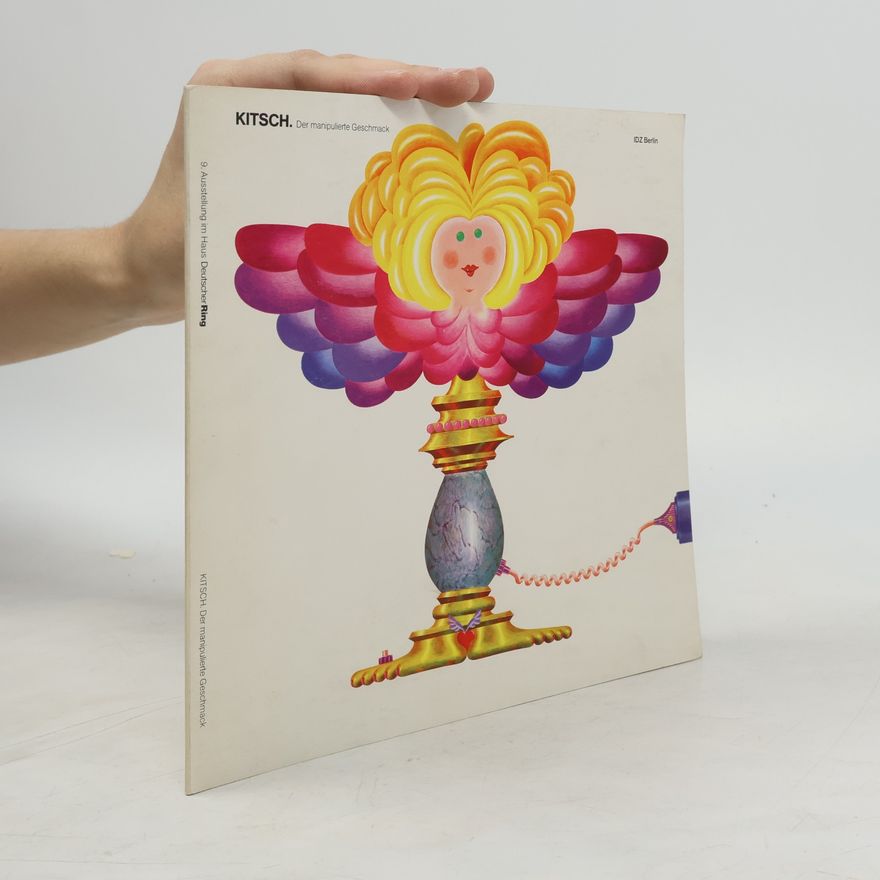 Autorenkollektiv Kitsch. Der manipulierte Geschmack