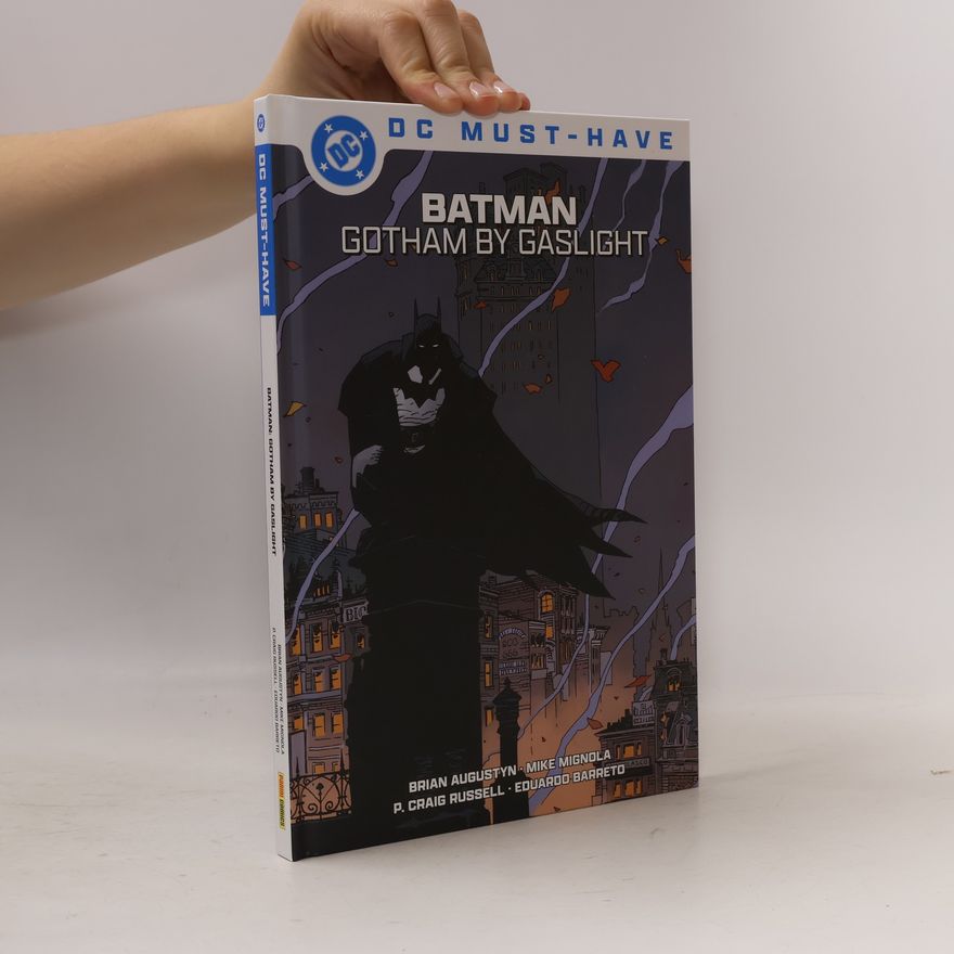 Brian Augustyn DC Must-Have: Batman - Gotham by Gaslight