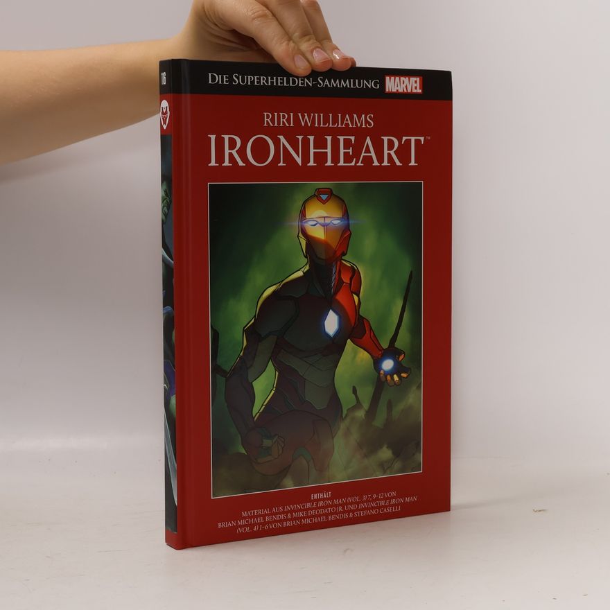 Alexander Rösch Marvel - Die Superhelden-Sammlung 116. Riri Williams: Ironheart