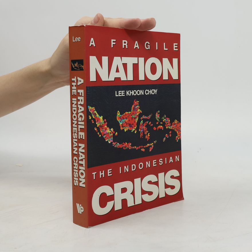 Lee Khoon Choy A Fragile Nation