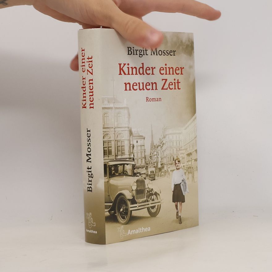 Birgit Mosser-Schuöcker Kinder einer neuen Zeit