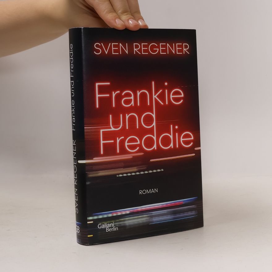 Sven Regener Frankie und Freddie