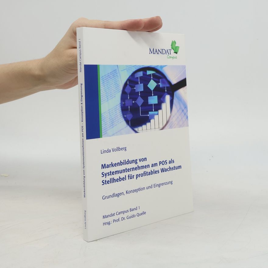 Linda Vollberg Markenbildung von Systemunternehmen am POS als Stellhebel für profitables Wachstum