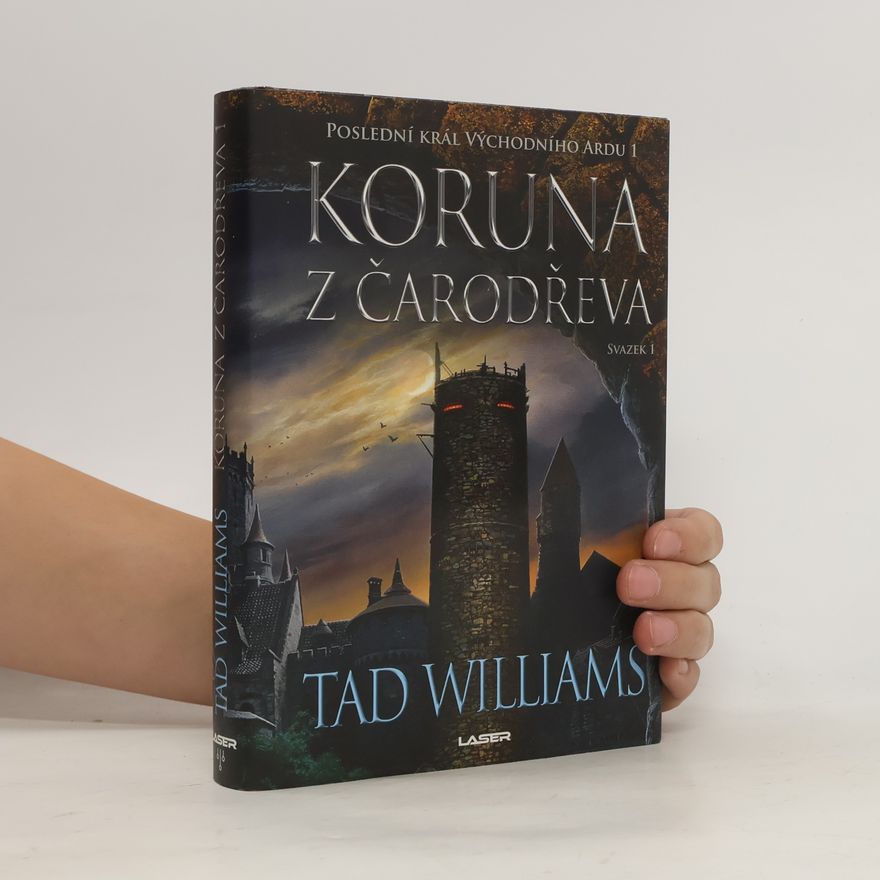 Tad Williams Koruna z čarodřeva