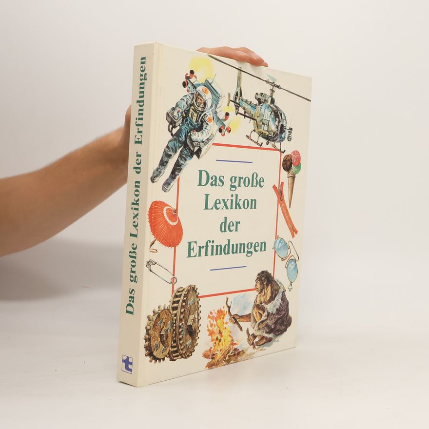 Gabriele Karg Das grosse Lexikon der Erfindungen