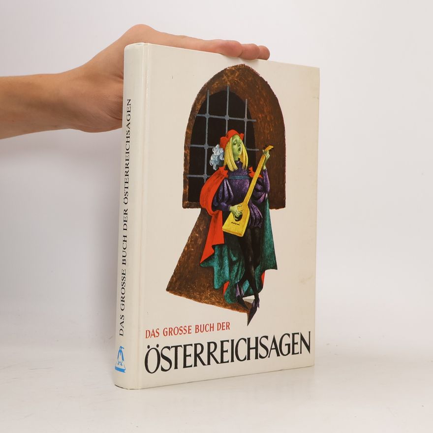 Autorenkollektiv Das grosse Buch der Österreichsagen