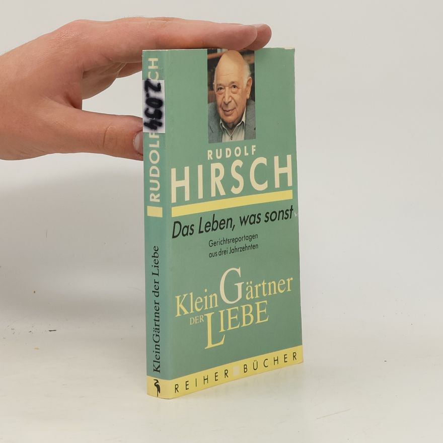 Rudolf Hirsch Das Leben, was sonst