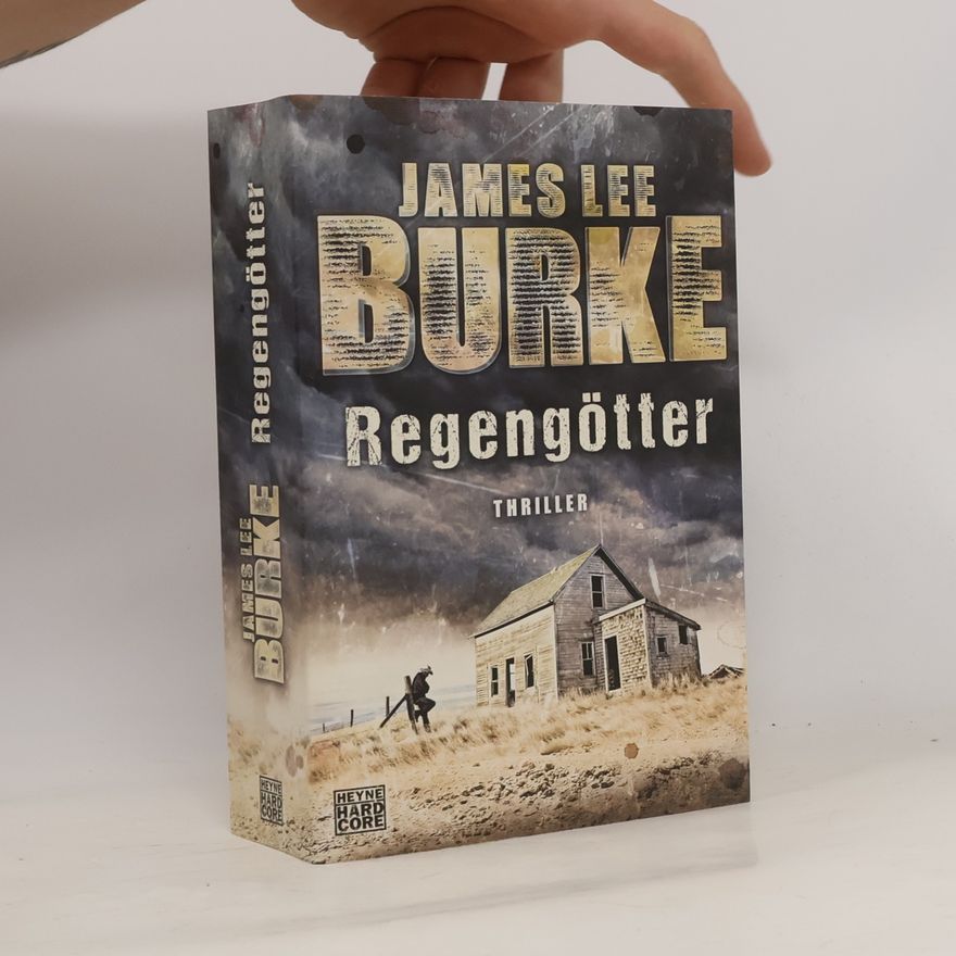 James Lee Burke Regengötter