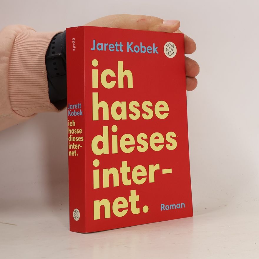 Jarett Kobek Ich hasse dieses Internet