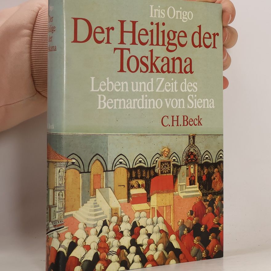 Iris Origo Der Heilige der Toskana