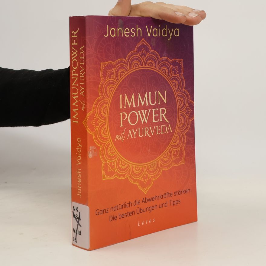 Janesh Vaidya Immunpower mit Ayurveda