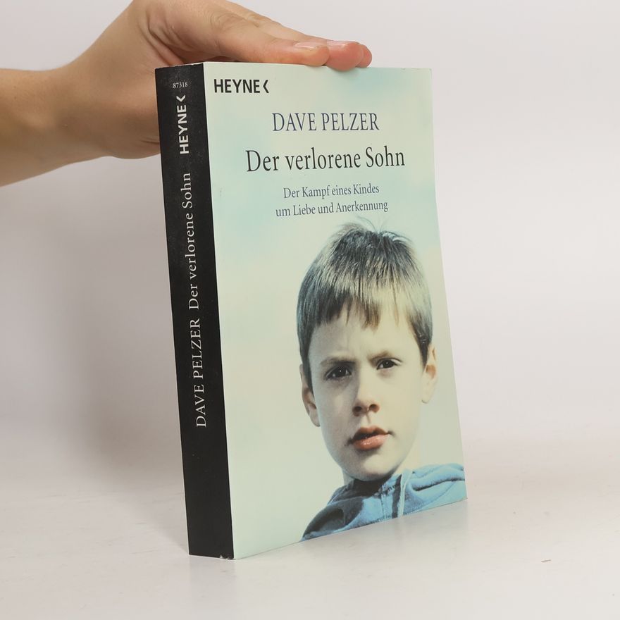 Dave Pelzer Der verlorene Sohn