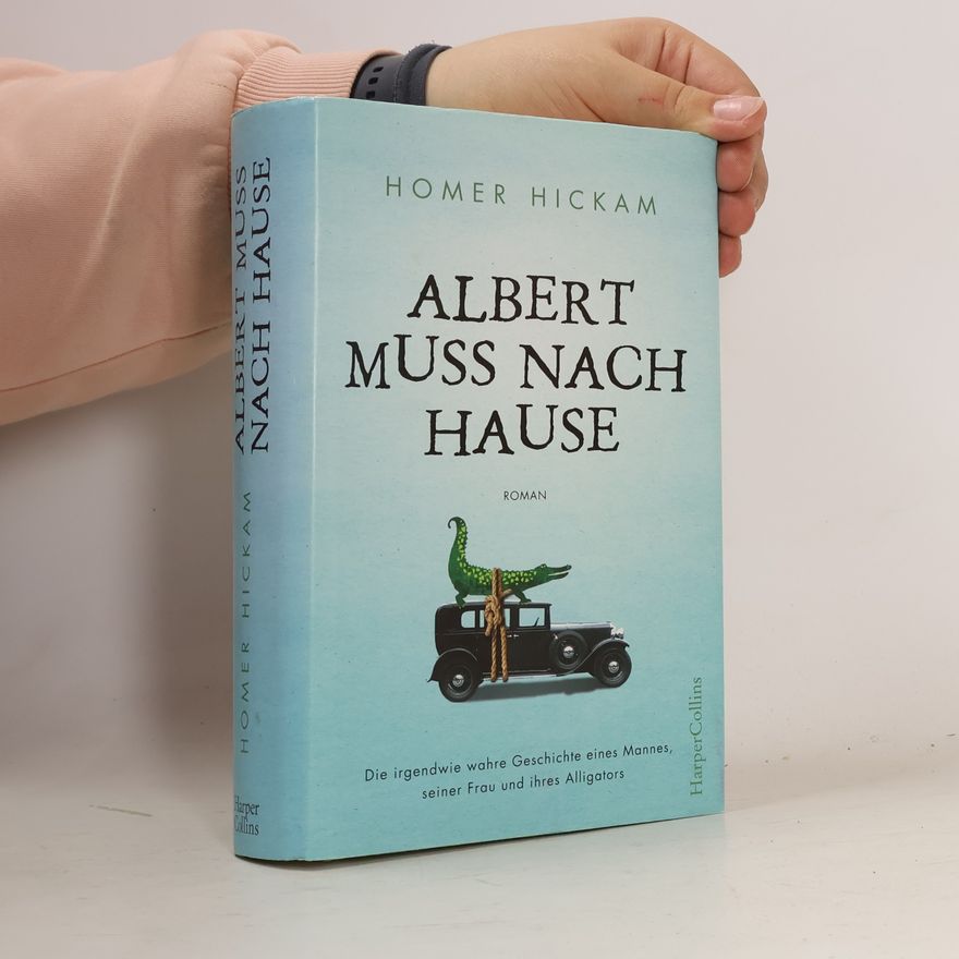 Homer Hickam Albert muss nach Hause