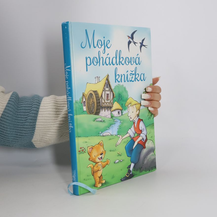 Kolektiv autorů Moje pohádková knížka